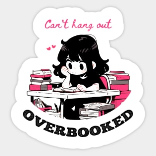 Can't hangout, overbooked Sticker